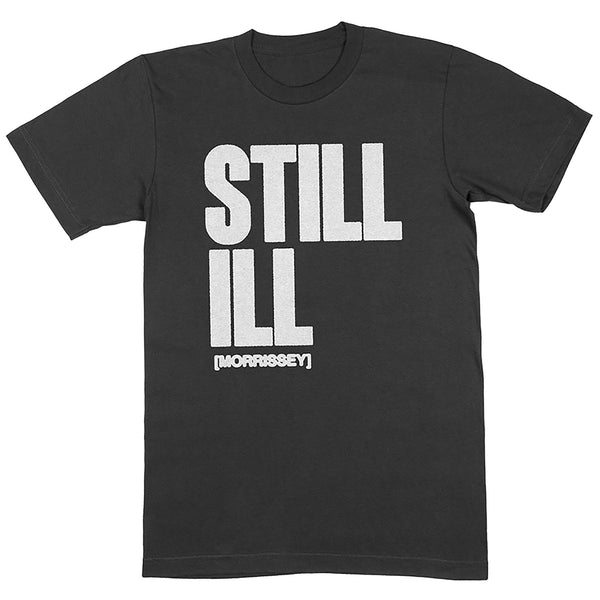 STILL ILL T SHIRT BLACK